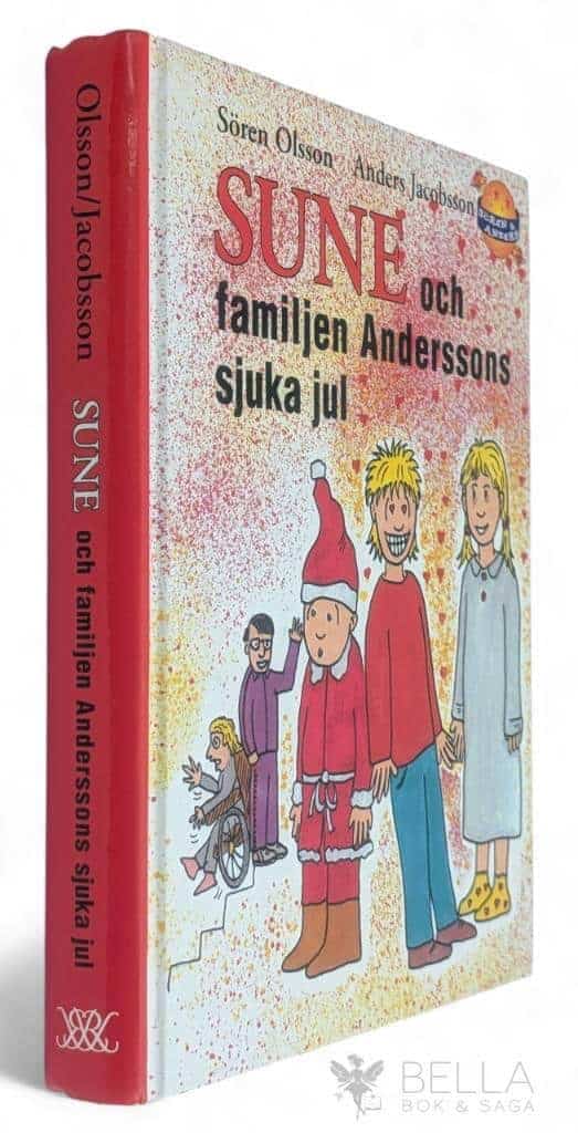 Anders Jacobsson : Sune och familjen Anderssons sjuka jul