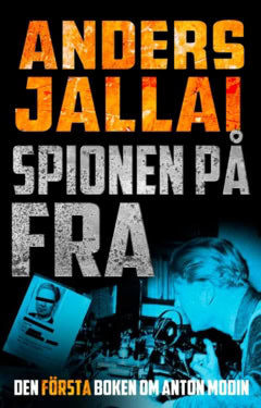 Anders Jallai : Spionen på FRA 3.0