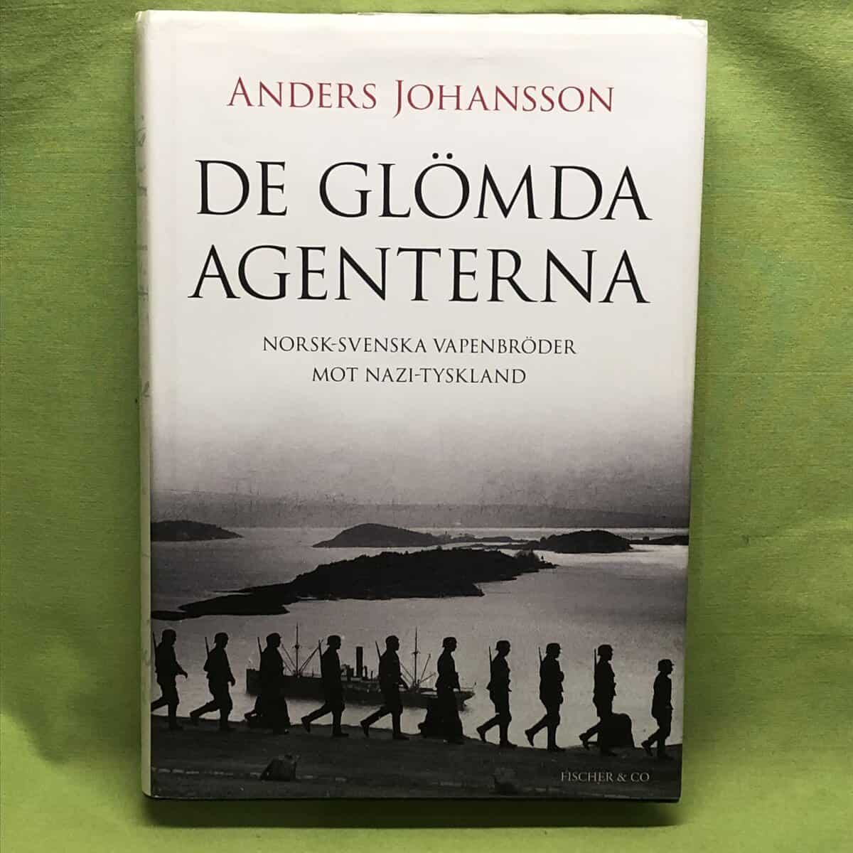 Anders Johansson : De glömda agenterna