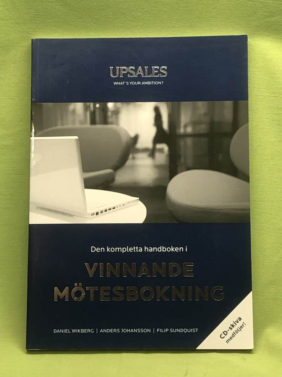 Daniel Wikberg, Anders Johansson, Filip Sundquist : Den kompletta handboken i Vinnande Mötesbokning (inkl CD)