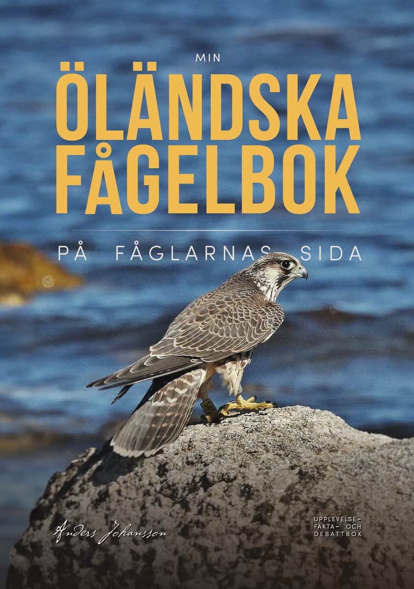 Anders Johansson : Min öländska fågelbok på fåglarnas sida