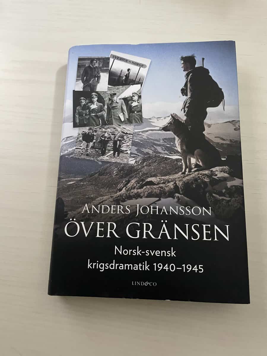 Anders Johansson : Över gränsen norsk-svensk krigsdramatik 1940–1945