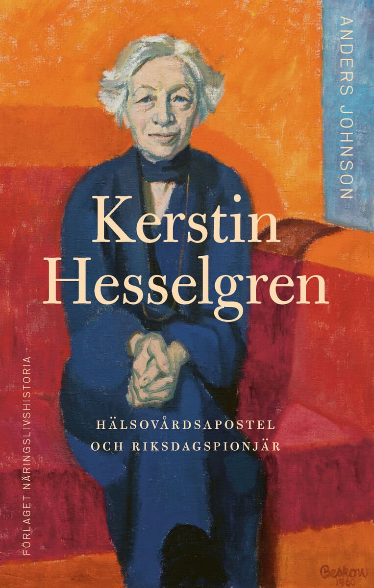 Anders Johnson : Kerstin Hesselgren : hälsovårdsapostel och riksdagspionjär