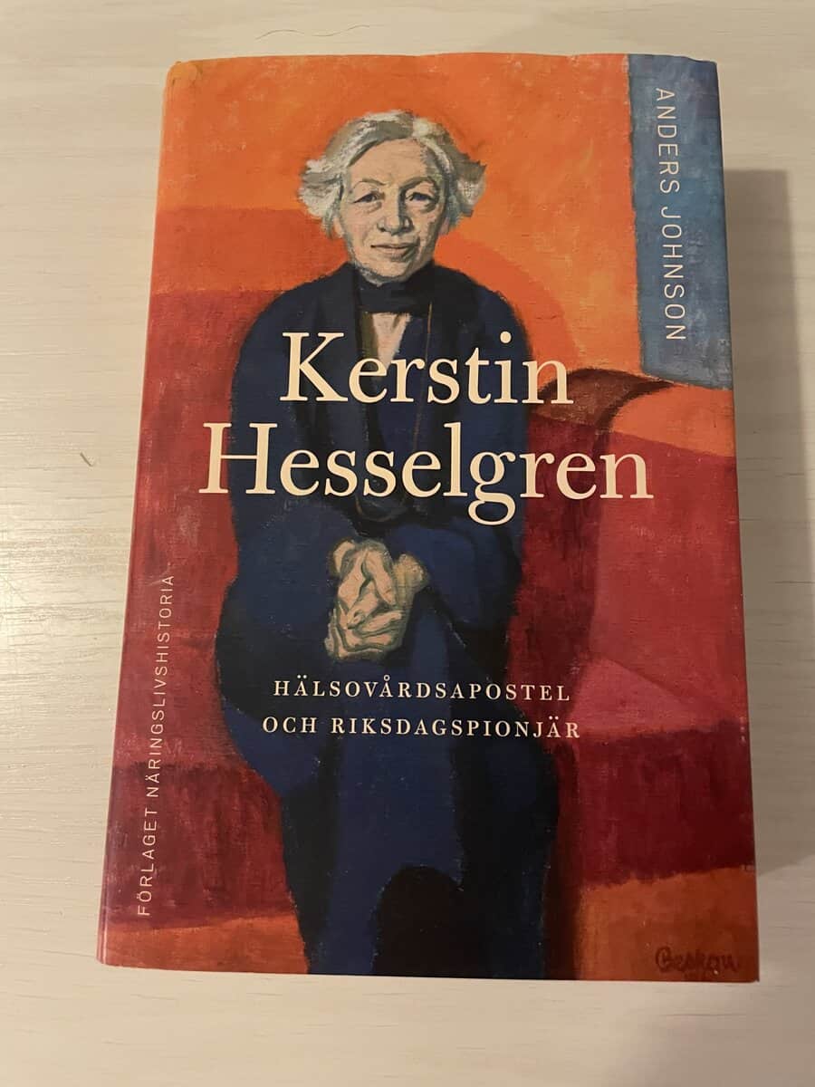 Anders Johnson : Kerstin Hesselgren hälsovårdsapostel och riksdagspionjär