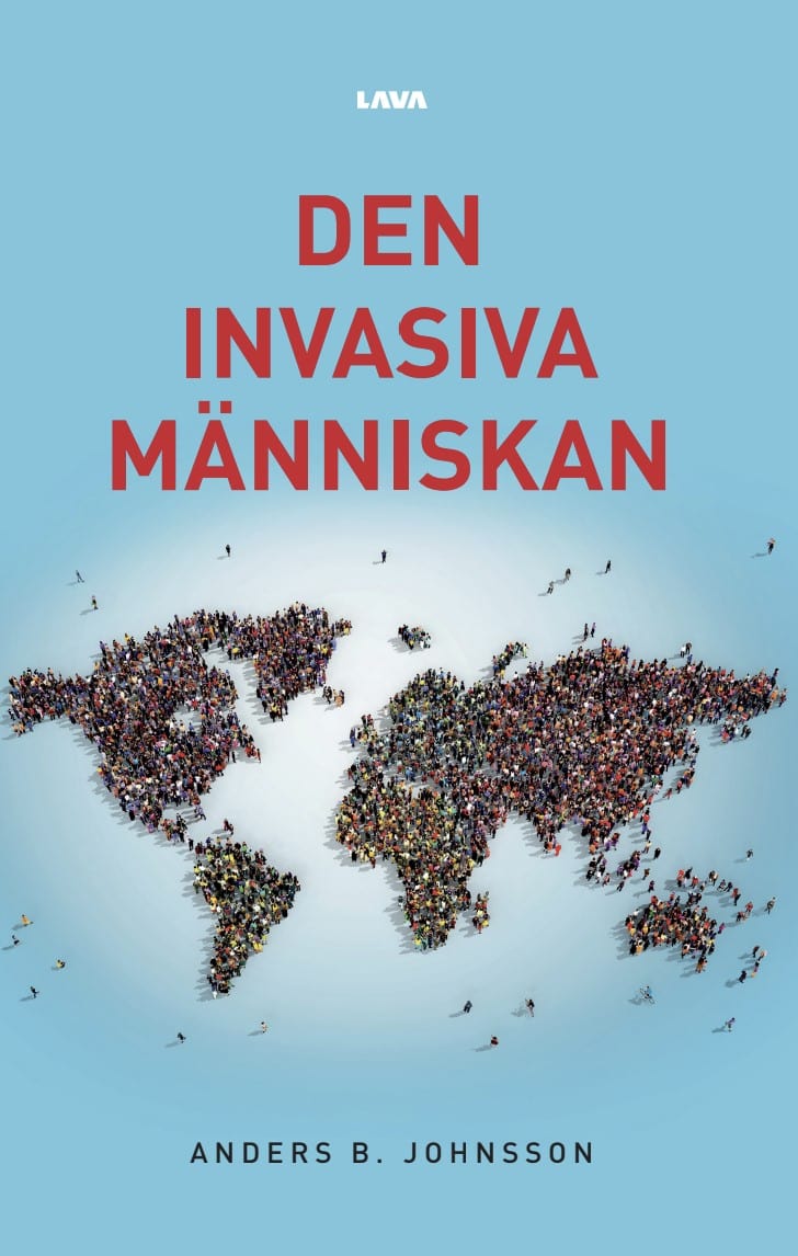 Anders Johnsson : Den invasiva människan