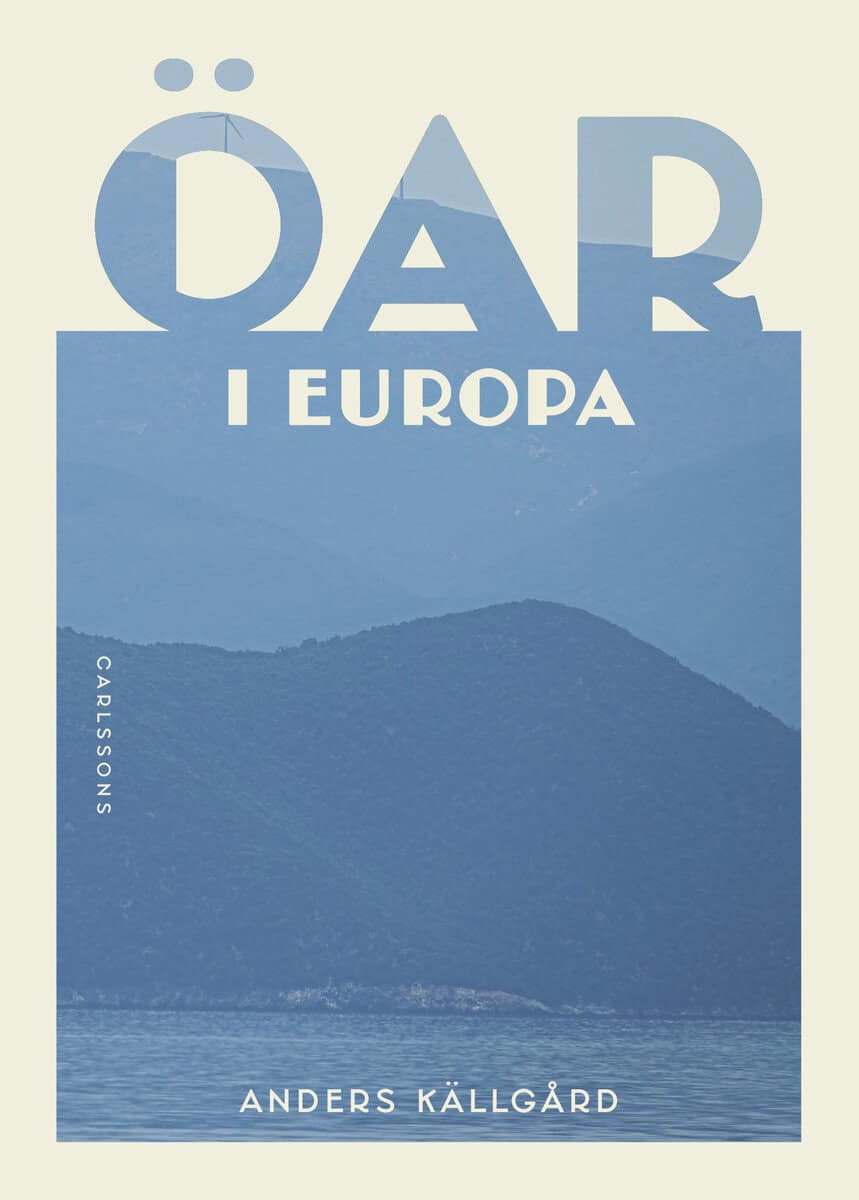 Anders Källgård : Öar i Europa