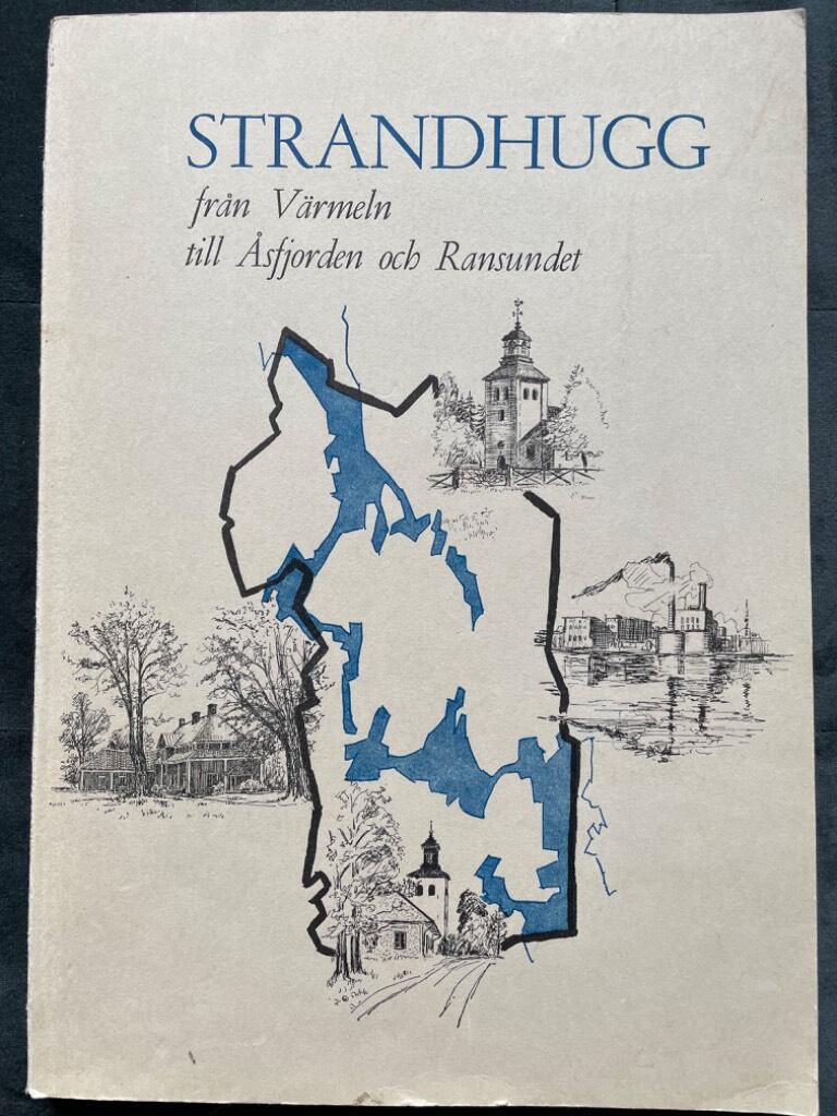 Anders L. Andersson, Reidar Wilde, Gustaf Carlsson, John Engvall. Tecknare Bertil Lundgren : Strandhugg från Värmeln till Åsfjorden och Ransundet