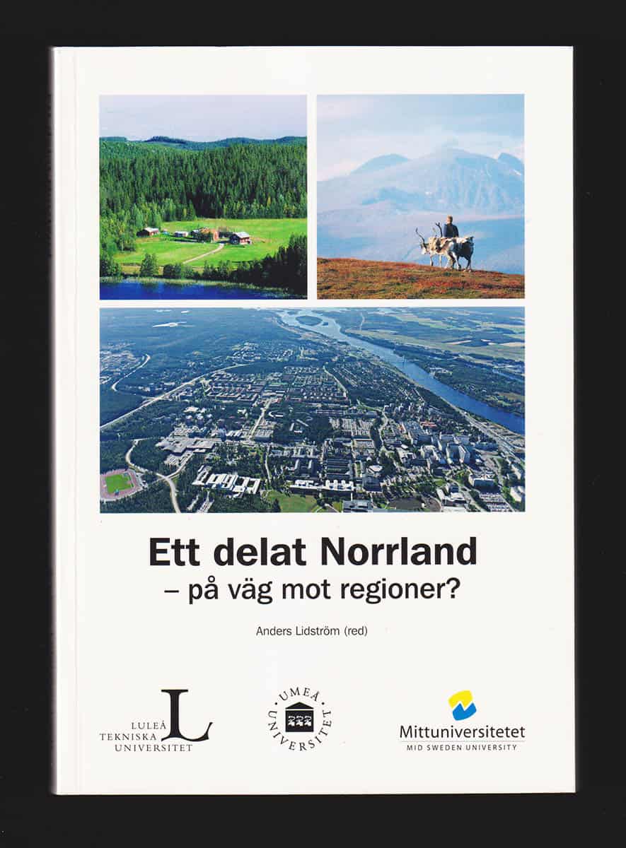 Anders Lidström : Ett delat Norrland