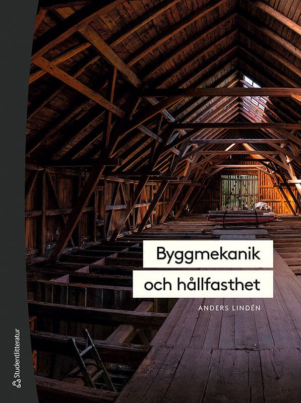 Anders Lindén : Byggmekanik och hållfasthet