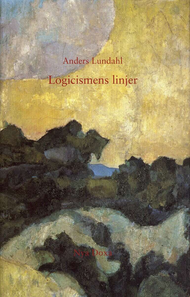 Anders Lundahl : Logicismens linjer