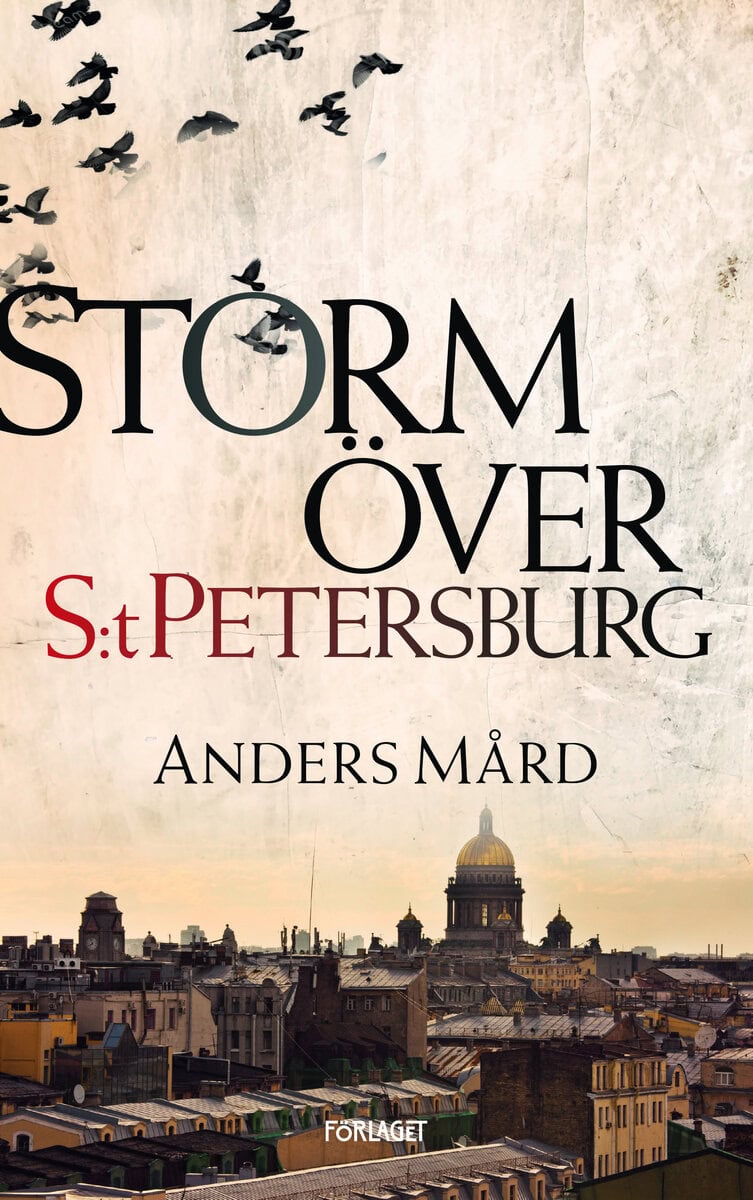Anders Mård : Storm över S:t Petersburg
