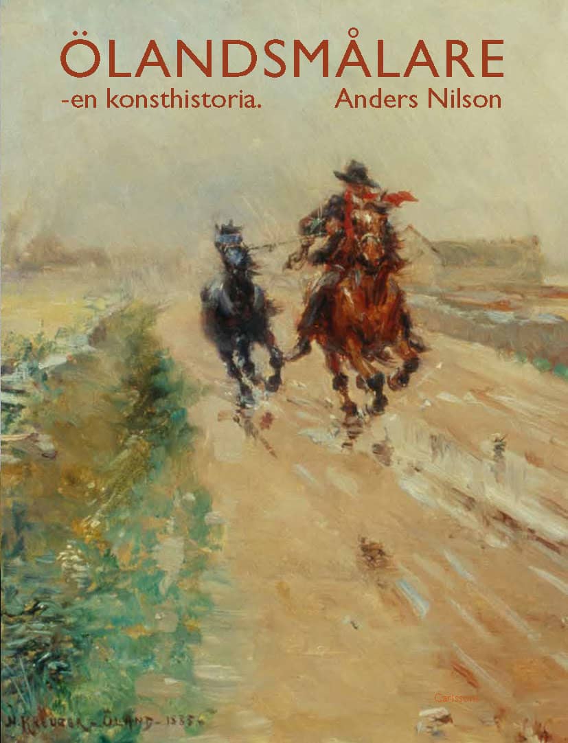 Anders Nilson : Ölandsmålare : en konsthistoria