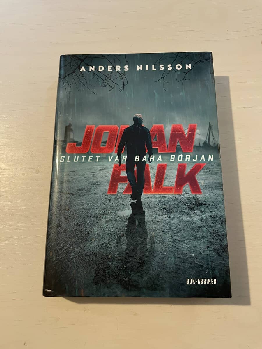 Anders Nilsson : Johan Falk - Slutet var bara början