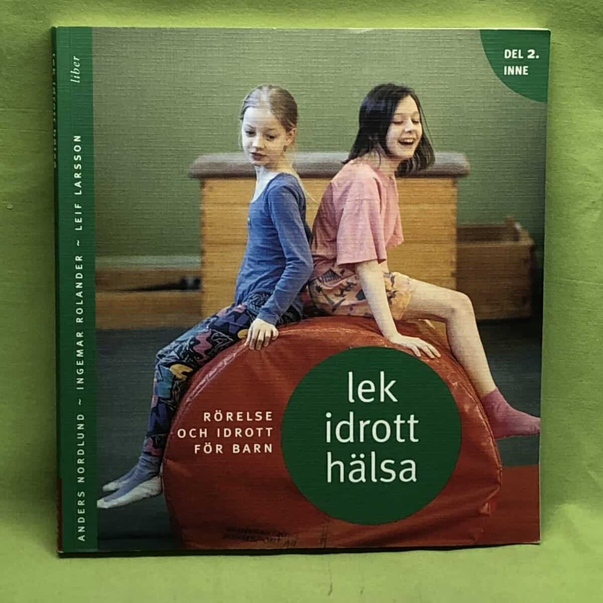 Anders Nordlund : Lek, idrott, hälsa