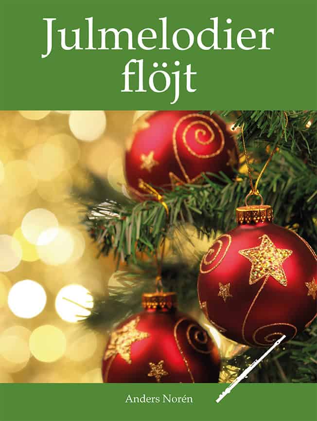 Anders Norén : Julmelodier Flöjt