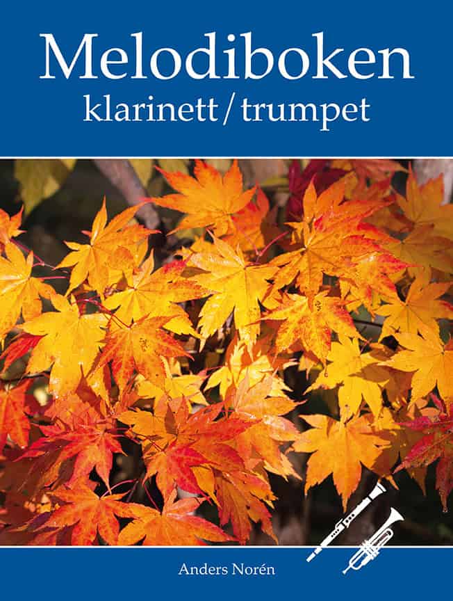 Anders Norén : Melodiboken Klarinett / Trumpet