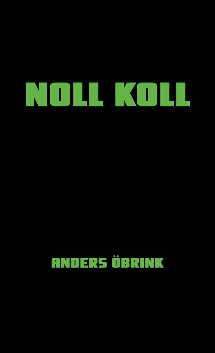 Anders Öbrink : Noll koll
