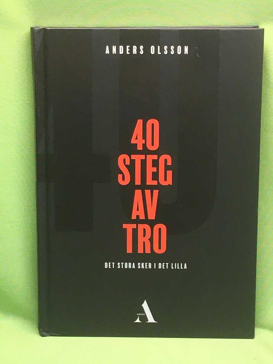 Anders Olsson : 40 steg av tro