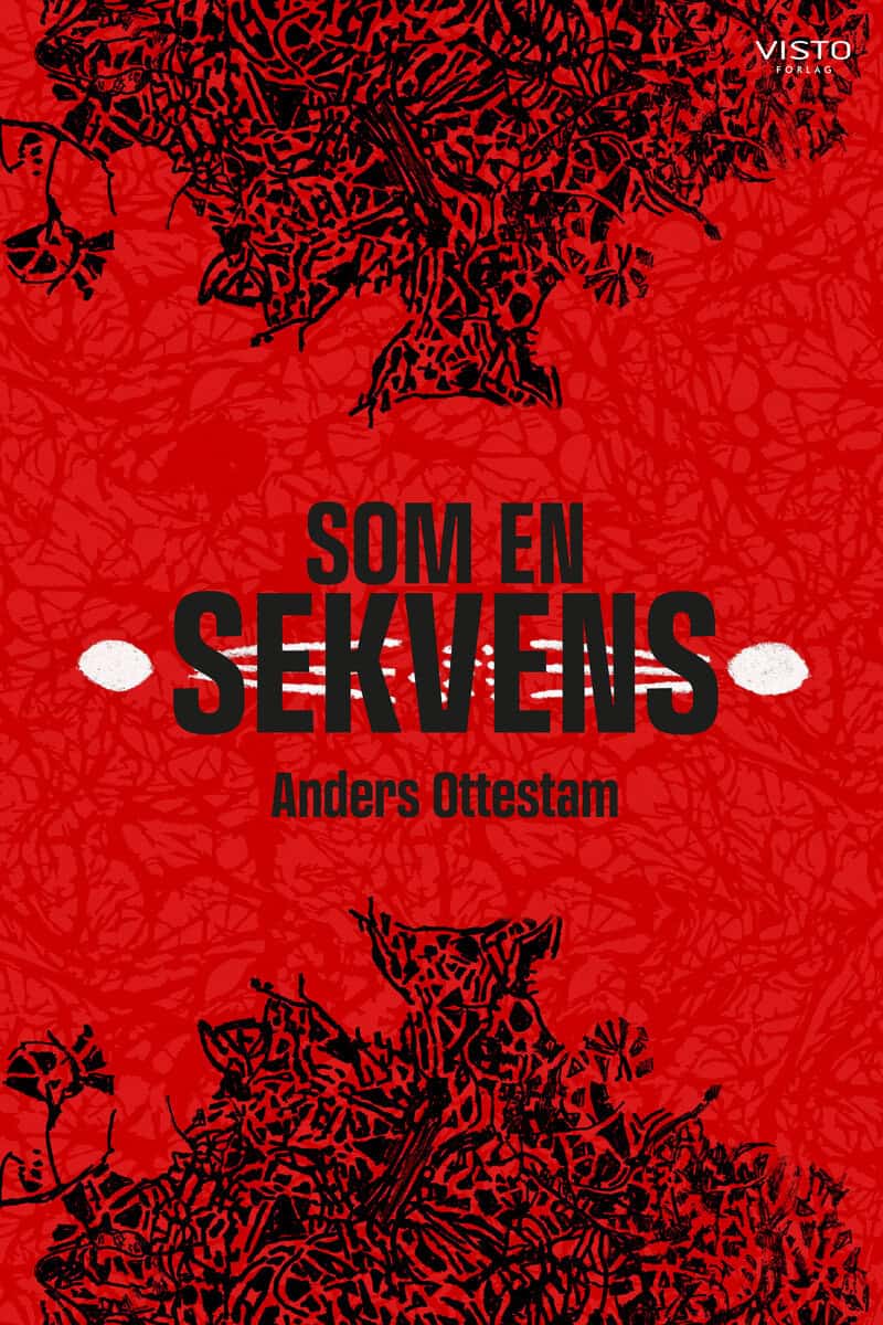 Anders Ottestam : Som en sekvens