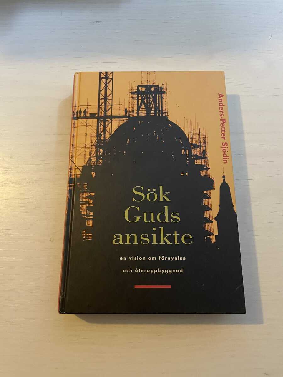Anders-Petter Sjödin : Sök Guds ansikte