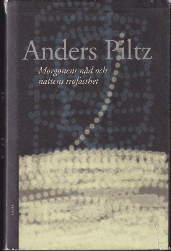 Anders Plitz : Morgonens nåd och nattens trofasthet