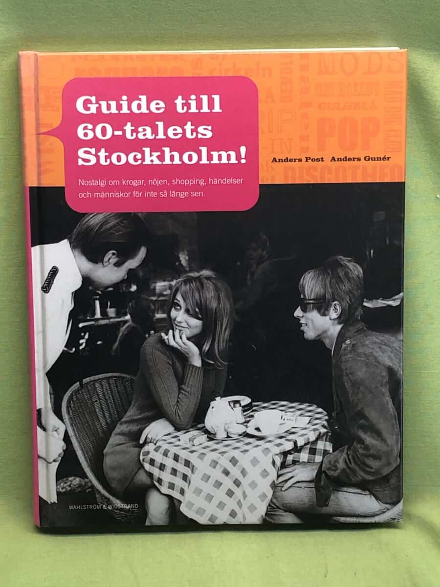 Anders Post : Guide till 60-talets Stockholm!