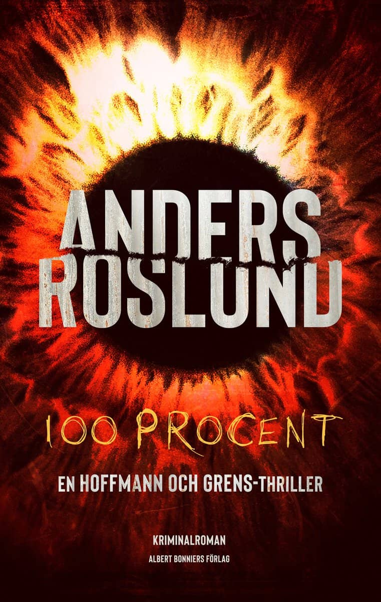 Anders Roslund : 100 procent