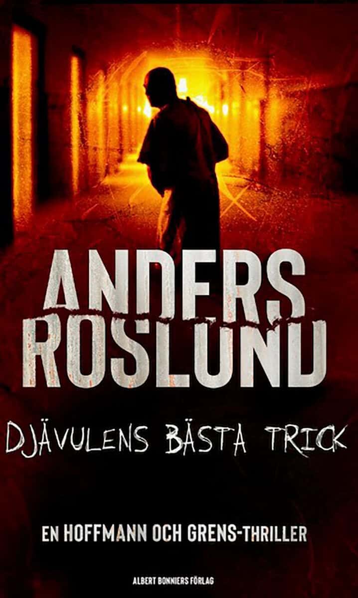 Anders Roslund : Djävulens bästa trick