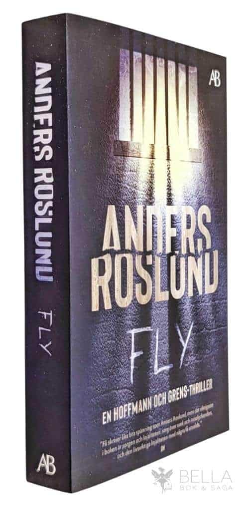Anders Roslund : Fly