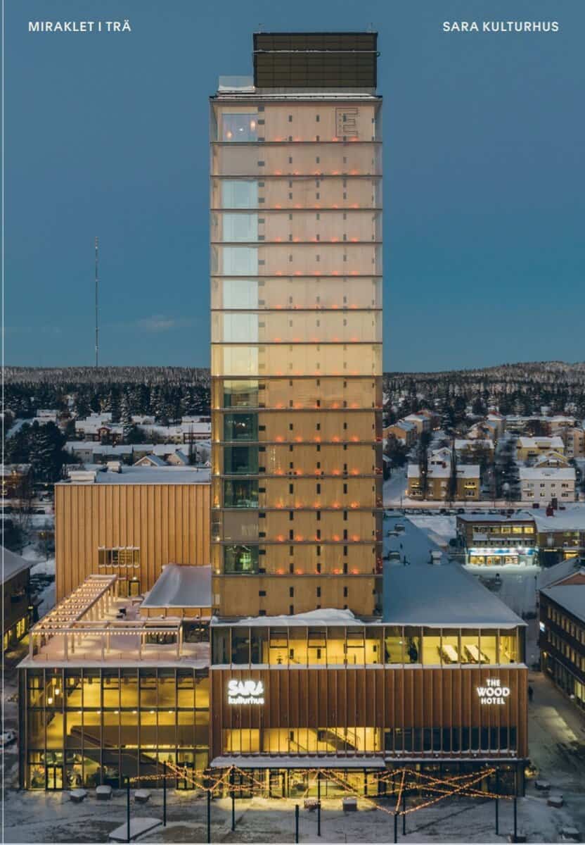 Anders Steinvall : Miraklet i trä : Sara kulturhus