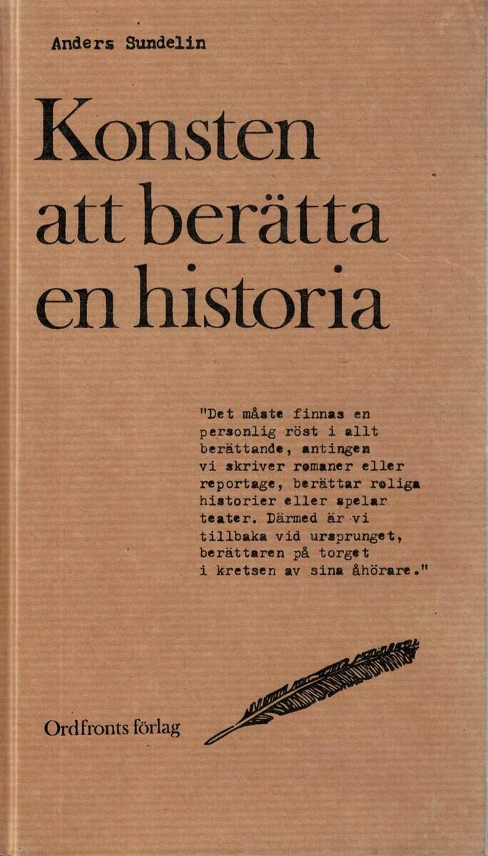 Anders Sundelin : Konsten att berätta en historia