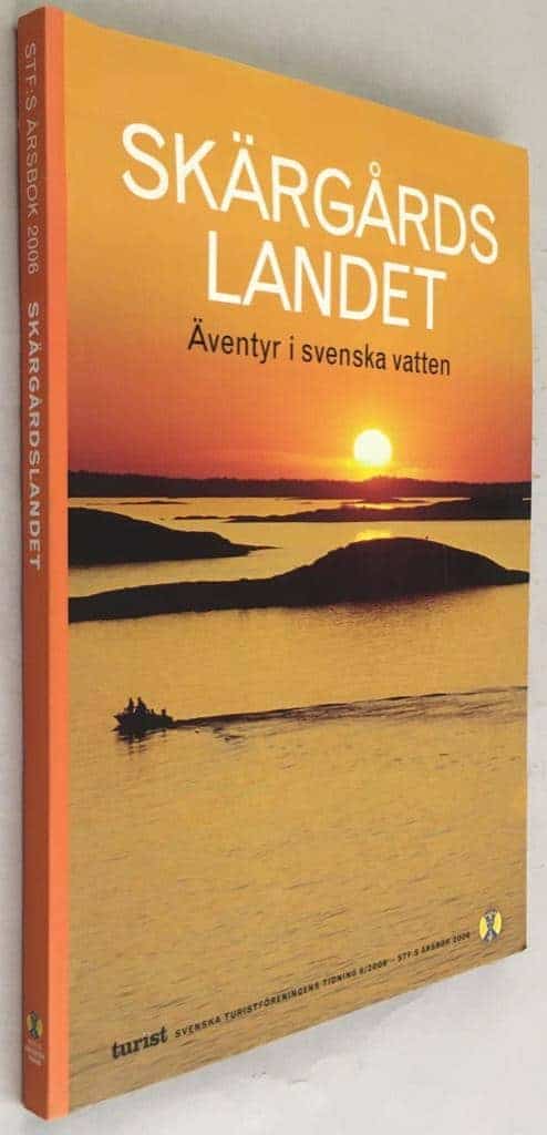 Anders Tapper (red.) ; Ninni Wahlsten : Skärgårdslandet - Äventyr i svenska vatten - STF:S årsbok 2006