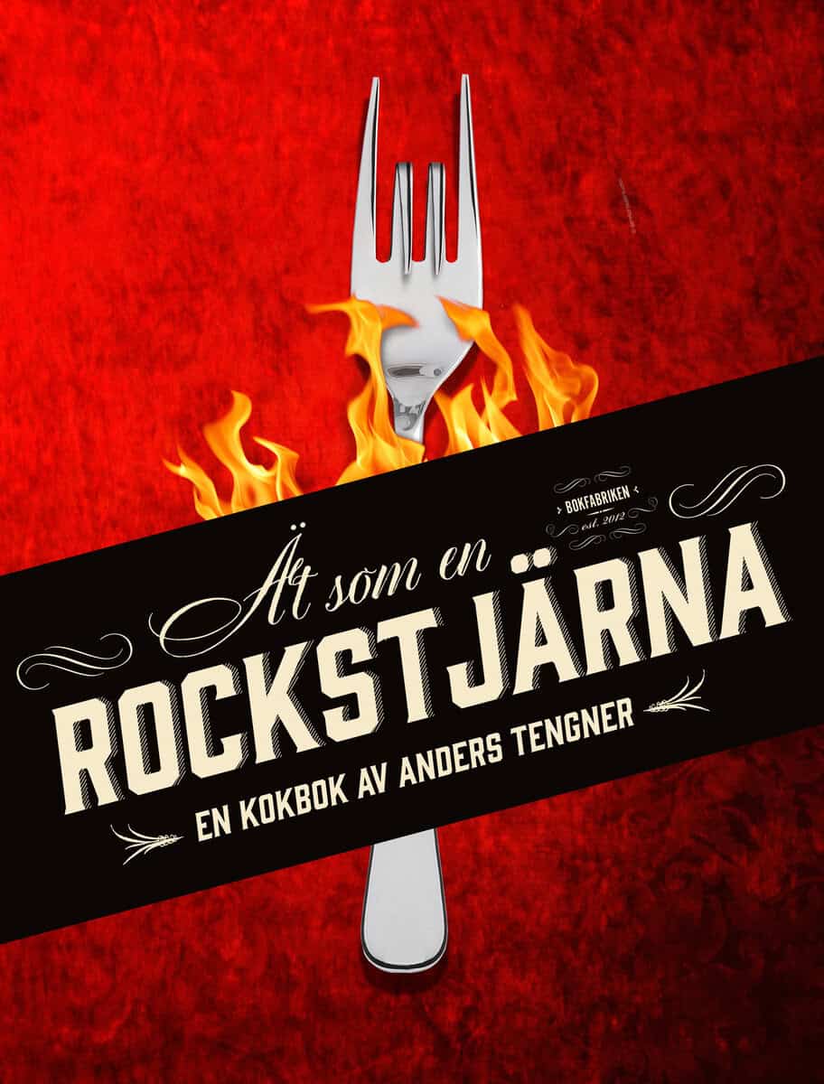 Anders Tengner : Ät som en rockstjärna