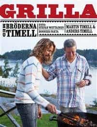 Anders Timell Martin Timell : Grilla med bröderna Timell