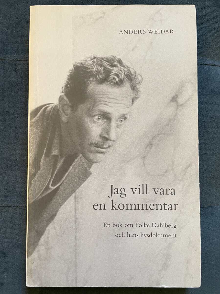 Anders Weidar : Jag vill vara en kommentar