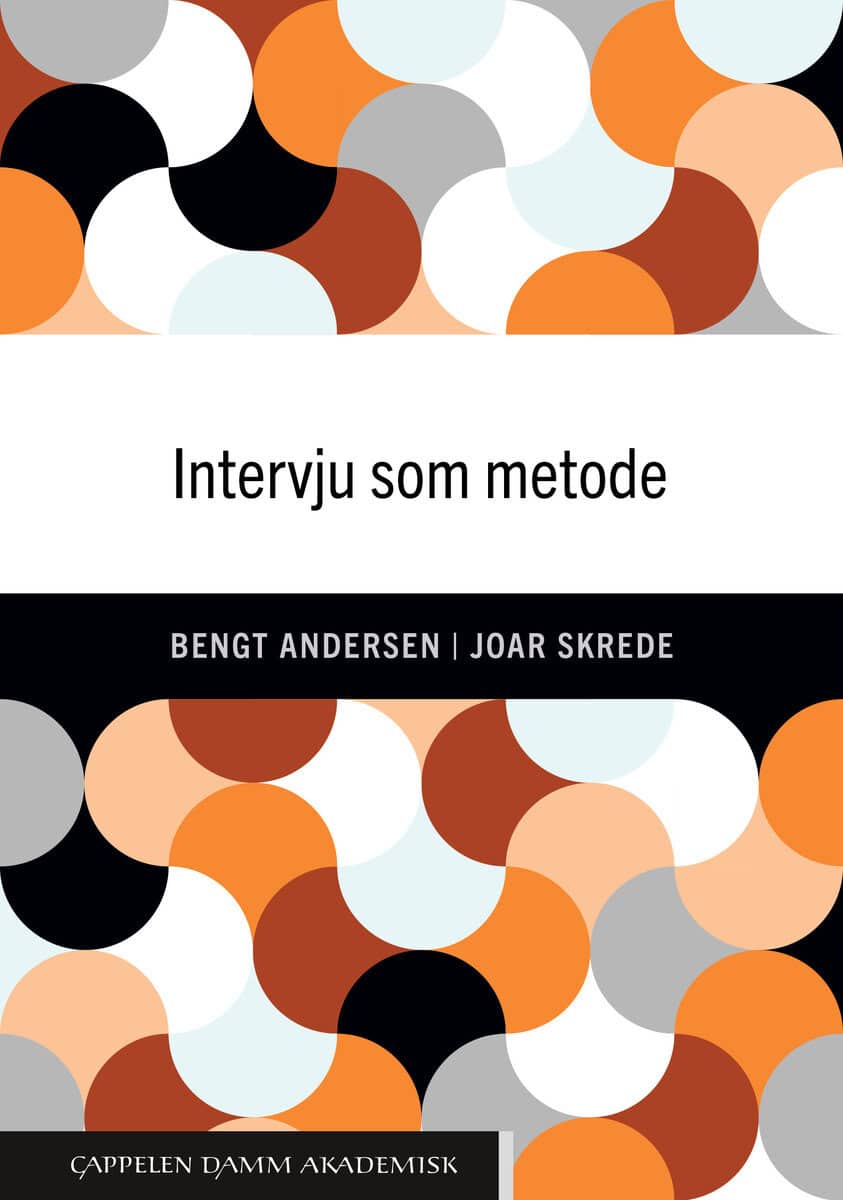 Andersen, Bengt ; Skrede, Joar : Intervju som metode