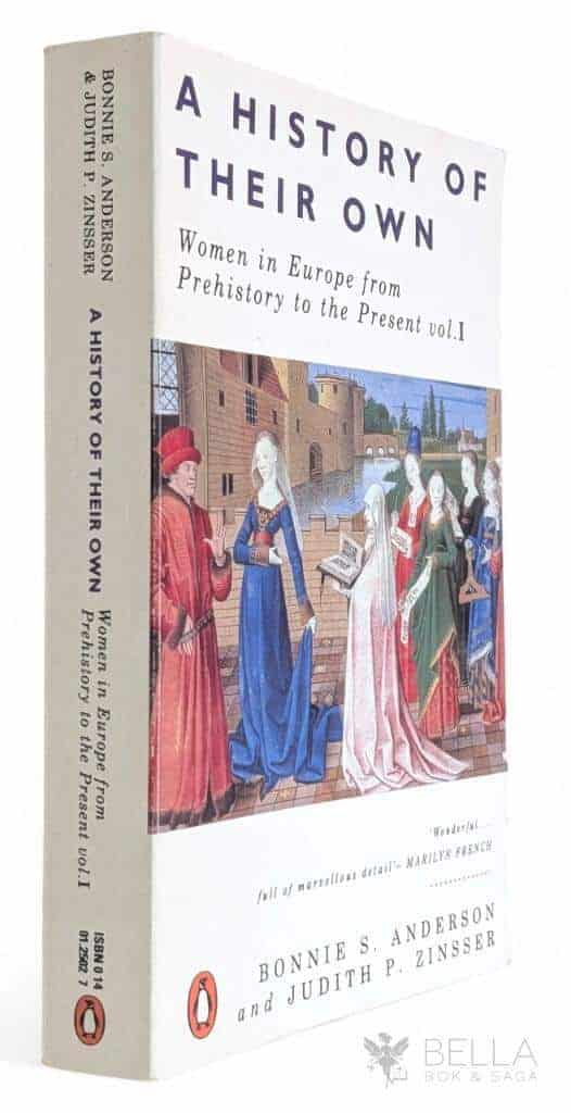 Anderson, Bonnie S. ; Zinsser, Judith P. : A history of their own