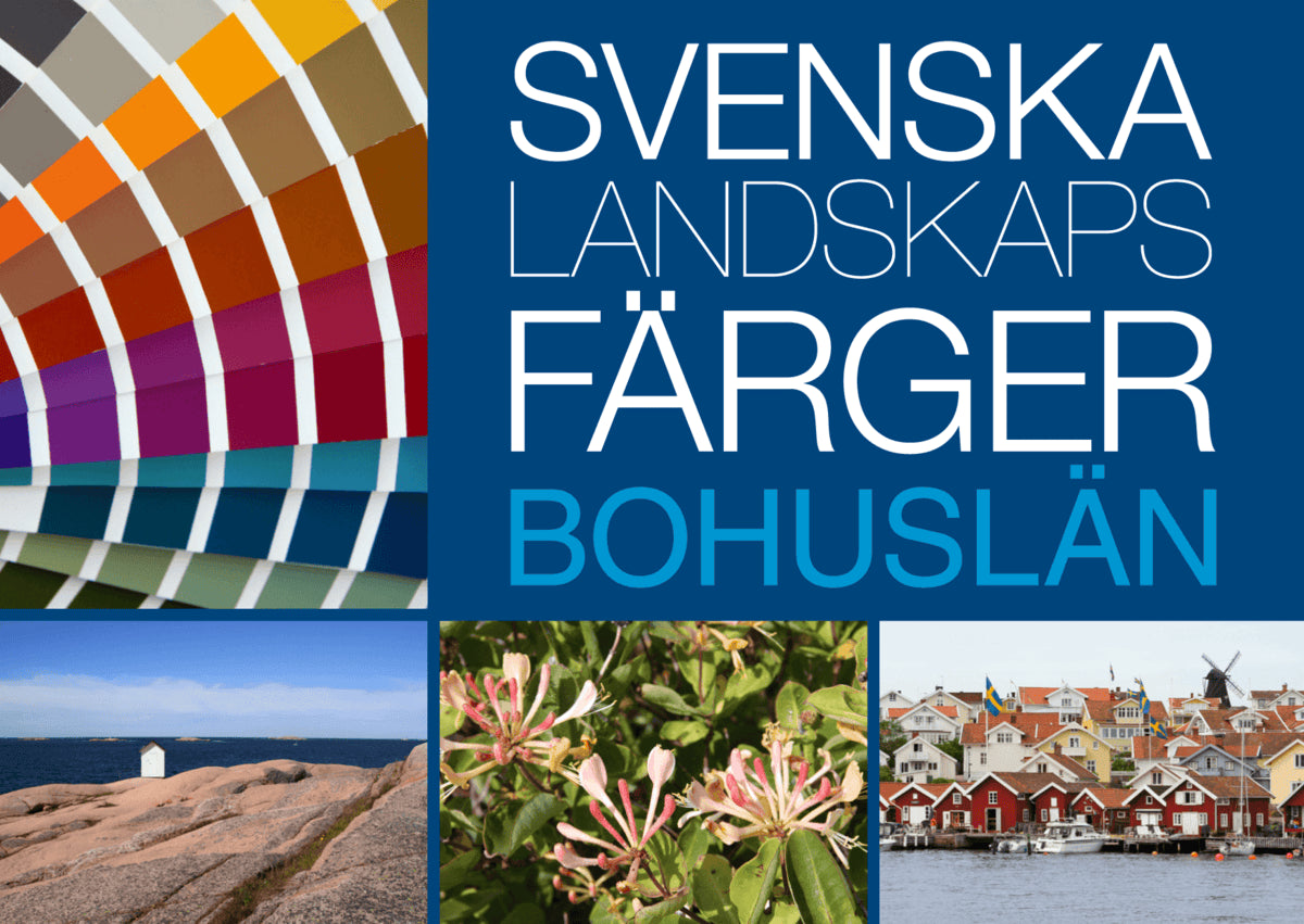 Anderson, Lena ; Lindblom, Marja : Svenska Landskapsfärger Bohuslän