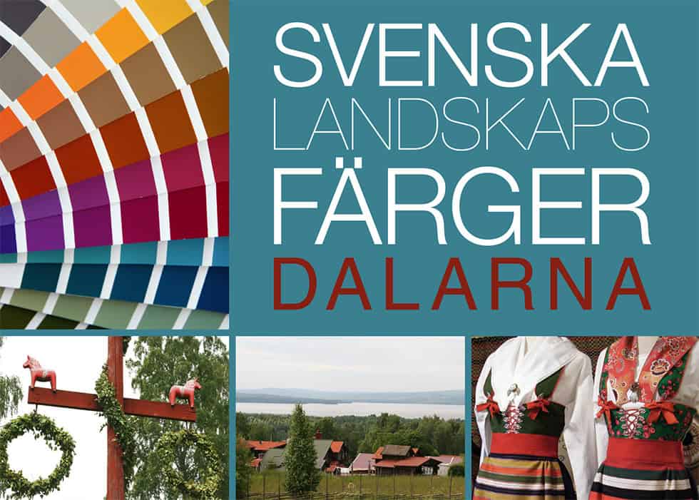 Anderson, Lena ; Lindblom, Marja : Svenska landskapsfärger Dalarna
