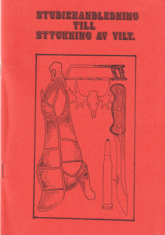 Andersson, Alf ; Johansson, Bengt G : Styckning av vilt