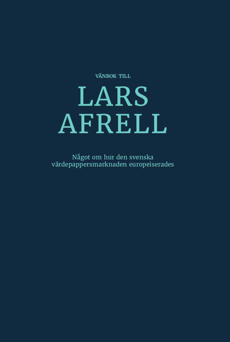 Andersson, André ; Funered, Urban ; Hermansson, Kerstin [red.] : Vänbok Lars Afrell