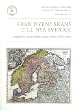 Andersson, Bo ; Raag, Raimo : Från Nyens skans till Nya Sverige : Språken i det Svenska Riket under 1600-talet