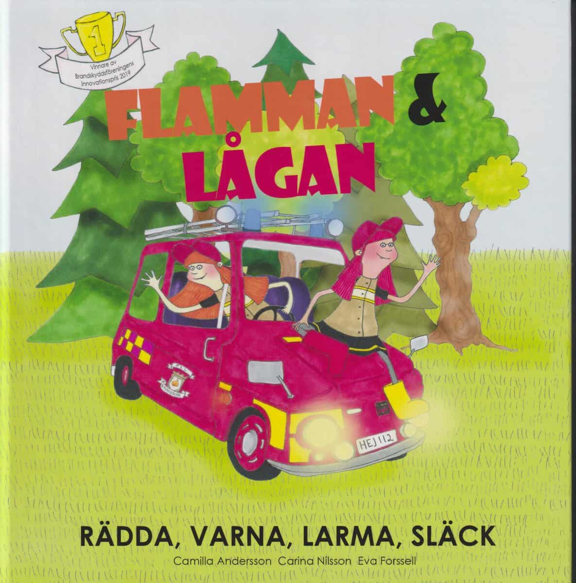 Andersson, Camilla ; Nilsson , Carina  : Rädda, Varna, Larma, Släck