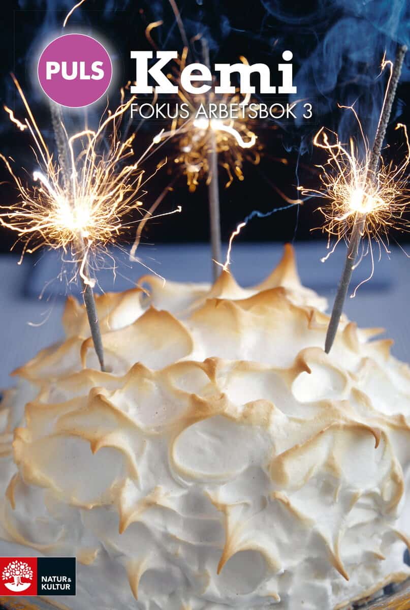 Andersson, Charlotta ; Fägerblad, Helene : PULS Kemi 7-9 Fokus Arbetsbok 3, fjärde upplagan