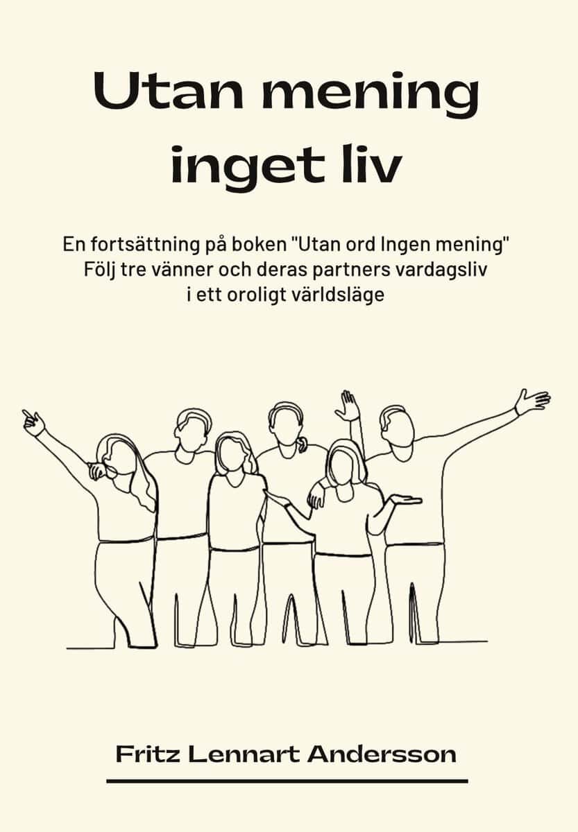 Andersson Fritz Lennart : Utan mening inget liv