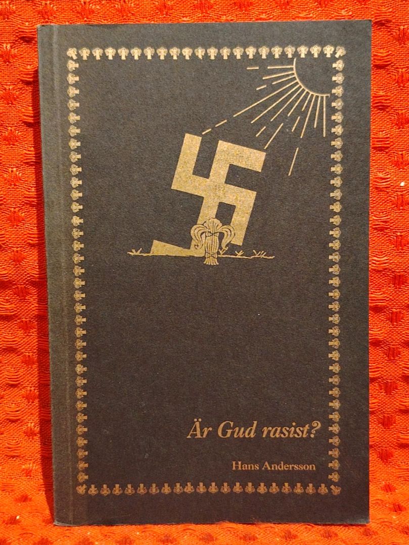 Andersson, Hans, 1940-, frilansjournalist : Är Gud rasist?