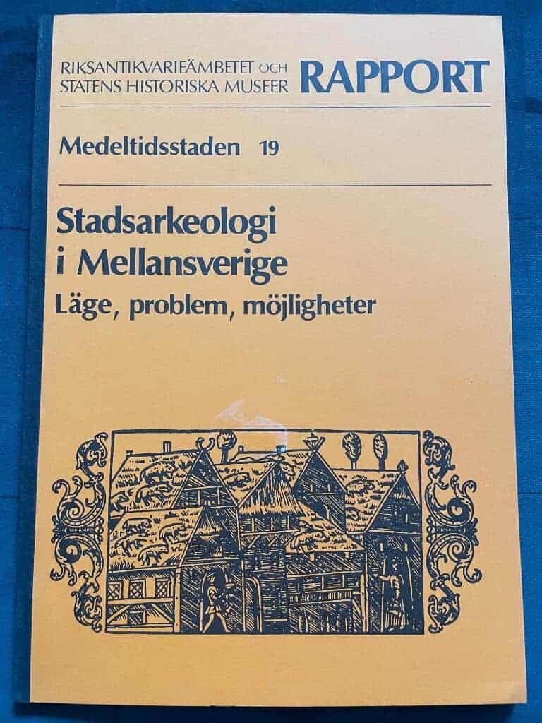 Andersson, Hans ; Redin, Lars : Stadsarkeologi i Mellansverige