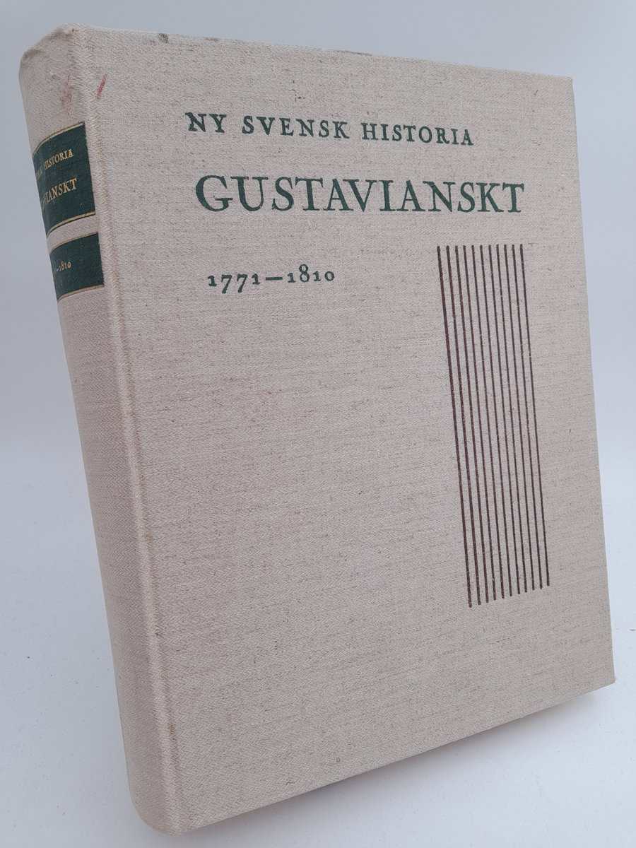 Andersson, Ingvar ; Beijer, Agne ; Kjellberg, Bertil ; Lindorm, Bo : Gustavianskt 1771-1810