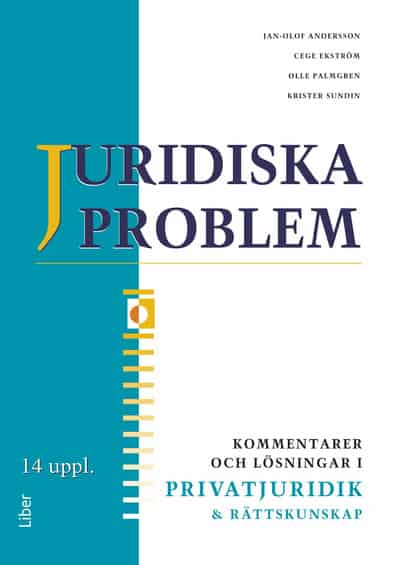 Andersson, Jan-Olof ; Ekström, Cege ; Palmgren, Olle ; Sundin, Krister : Juridiska problem Kommentarer och lösningar