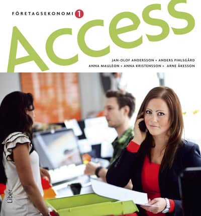 Andersson, Jan-Olof ; Pihlsgård, Anders ; Kristensson, Anna ; Åkesson, Arne ; Mauléon, Anna : Access 1 Faktabok